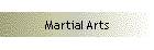 Martial Arts
